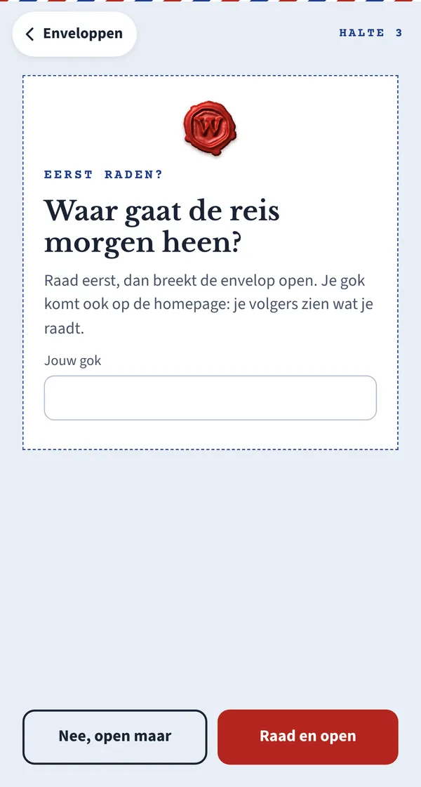 Reis Assistent op een telefoon: raad eerst waar de reis morgen heen gaat, dan breekt de envelop met het W-zegel open.